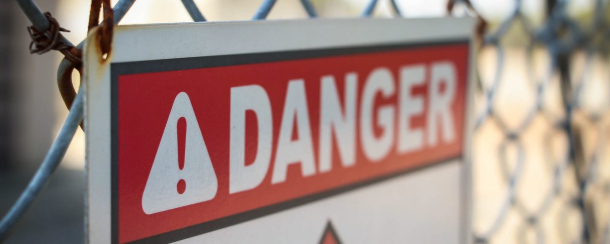 "danger" warning sign